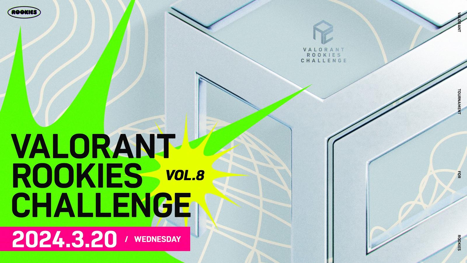 Valorant Rookies Challenge Vol.8