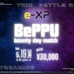BePPU Bounty Day Match Vol.13 ～ Apex Legends  ～