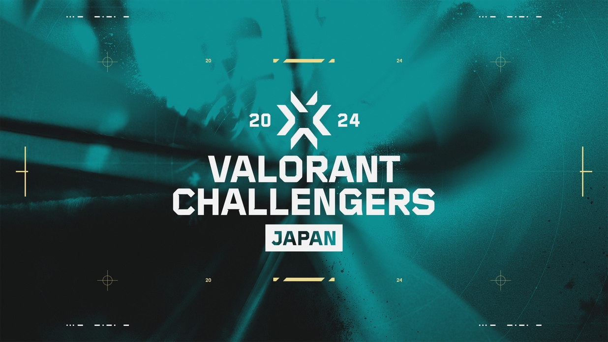 VALORANT CHALLENGERS JAPAN 2024 Advance Stage 2024年5月3日～5月8日