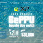 Beppu Bounty Day Match Vol.15 Apex Legends