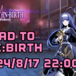 ROAD TO RE:BIRTH #6