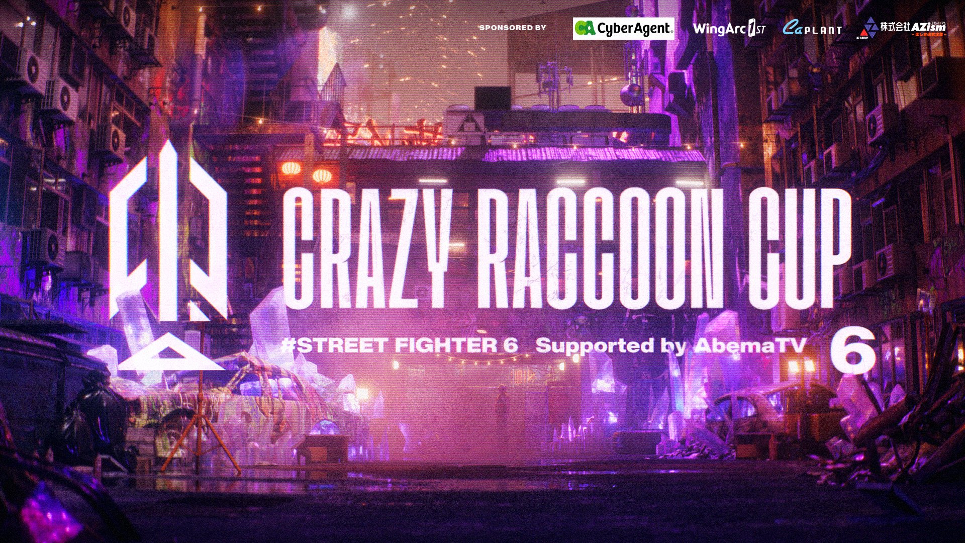 Crazy Raccoon Cup StreetFighter6 #6 Supported by AbemaTV