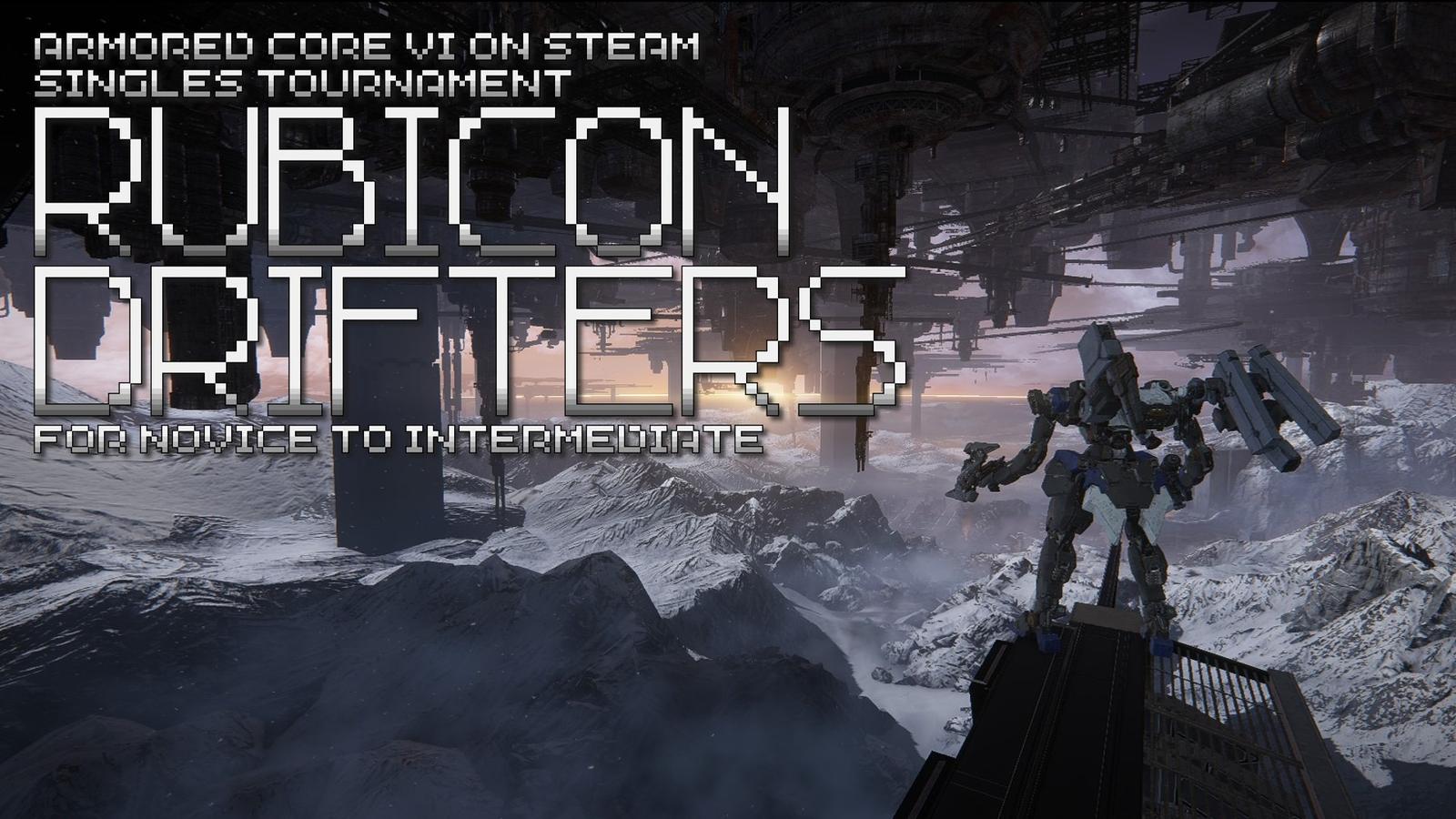 【steam版 初中級者シングル大会】RUBICON DRIFTERS【限定アリーナ】