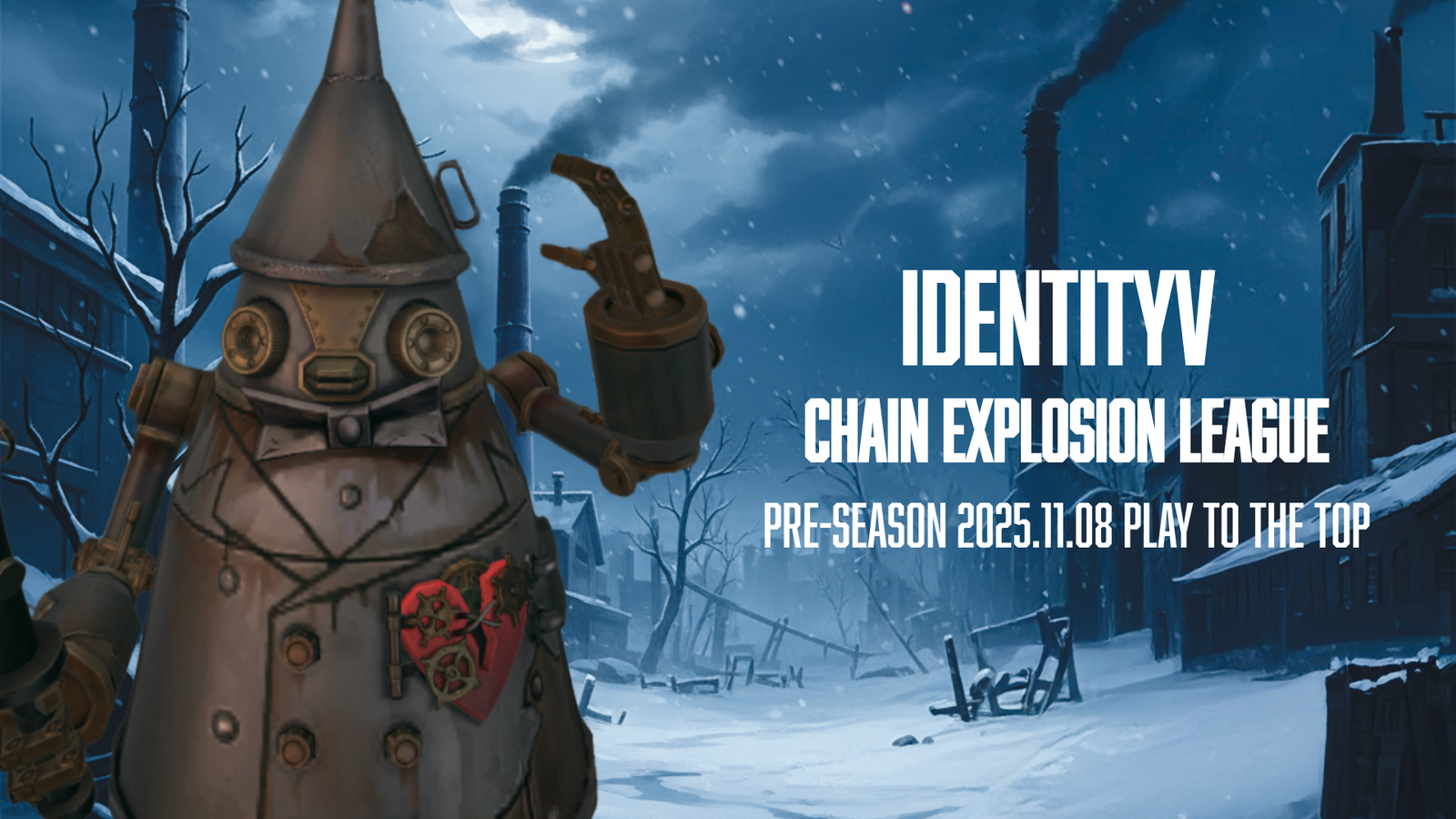 IdentityV Chain Explosion League｜eスポーツ大会 イベント情報 ゲーム大会