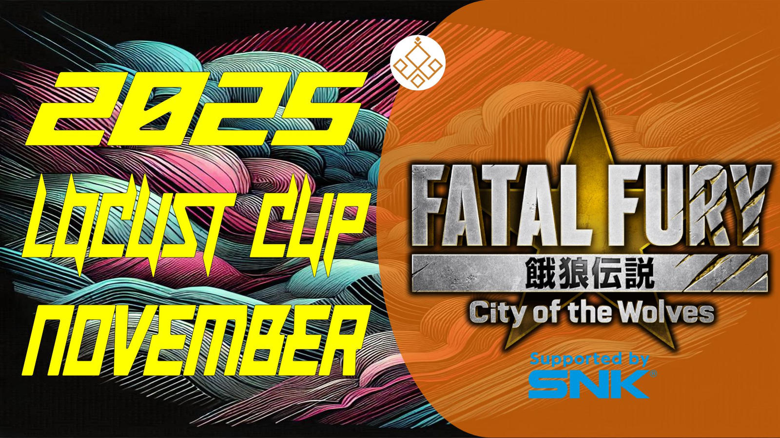 Locust杯 -餓狼伝説 CotW 11月期-【2025】｜eスポーツ大会 イベント情報 ゲーム大会
