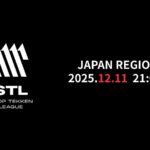 STL 2025 SEASON2 -JAPAN REGION DAY1-