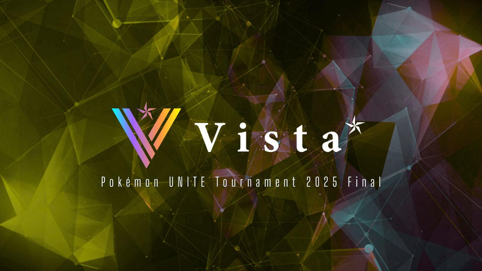 Vista*CUP 2025 Final｜eスポーツ大会 イベント情報 ゲーム大会