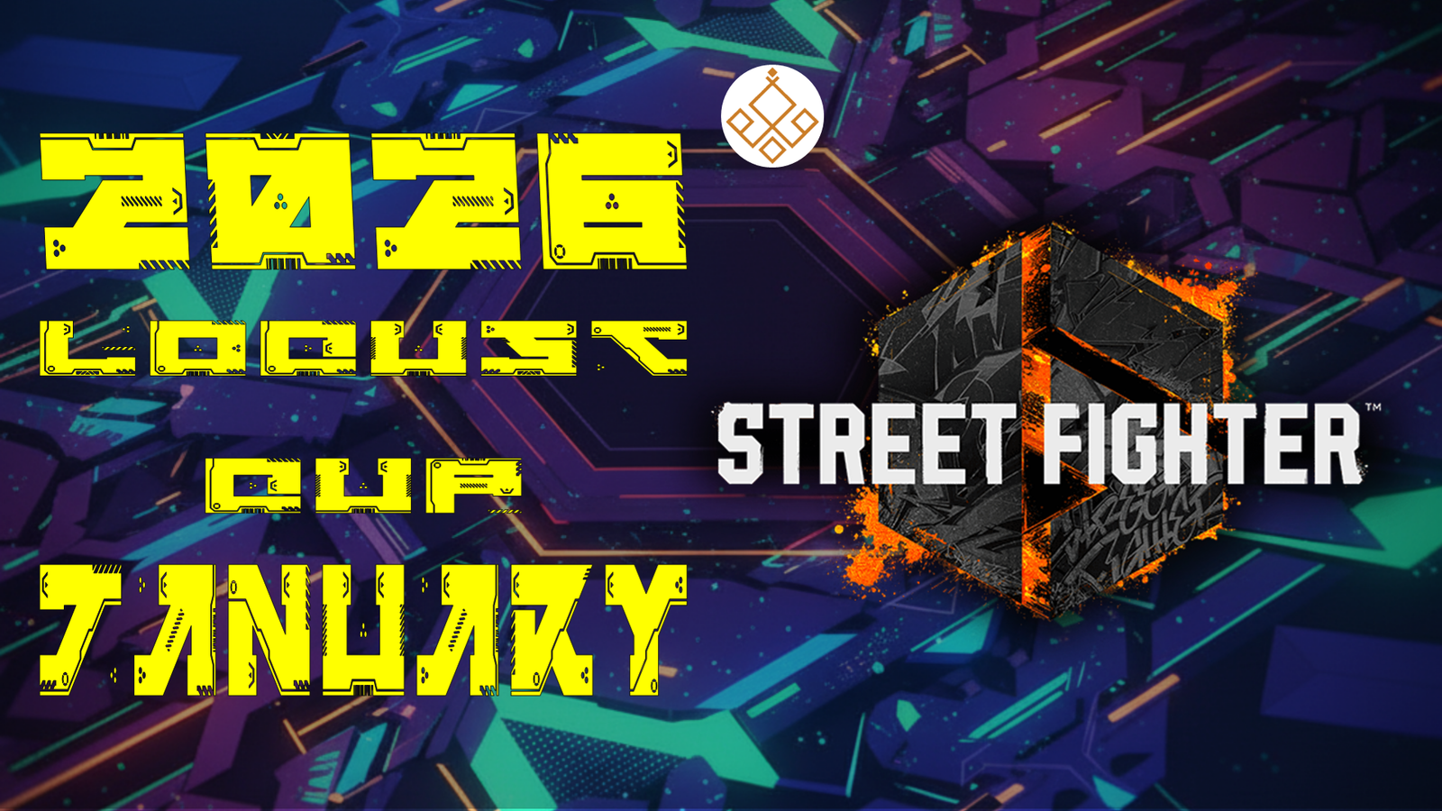 locust杯 スト6 -1月期-【2026】|eスポーツ大会 イベント情報 ゲーム大会 locust杯 スト6 -1月期-【2026】|eスポーツ大会 イベント情報 ゲーム大会