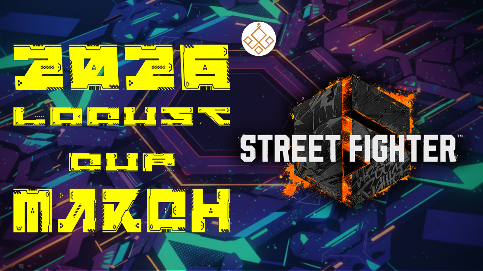 locust杯 スト6 -3月期-【2026】|eスポーツ大会 イベント情報 ゲーム大会 locust杯 スト6 -3月期-【2026】|eスポーツ大会 イベント情報 ゲーム大会